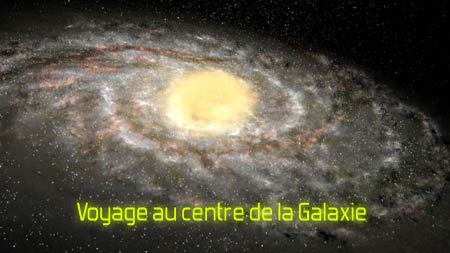 Voyage au centre de la Galaxie