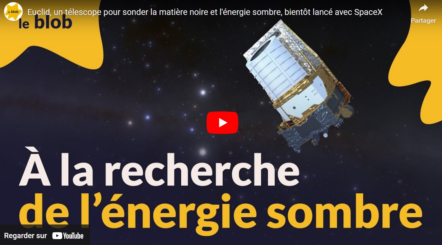 Euclid, un télescope pour sonder la matière noire et l'énergie sombre, bientôt lancé avec SpaceX